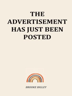 cover image of The Advertisement Has Just Been Posted